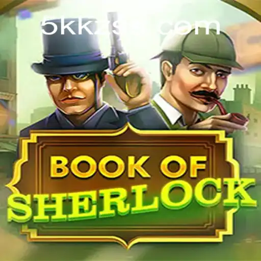 Unraveling Mysteries with BookOfSherlock: Explore the Thrills of 5KKZS.com Oficial Slots Brasil #1